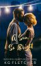 [Reigning Hearts 03] • A Sun So Bright (Reigning Hearts Book 3)